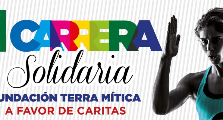 2ª Carrera Solidaria Fundación Terra Mítica a favor de Cáritas